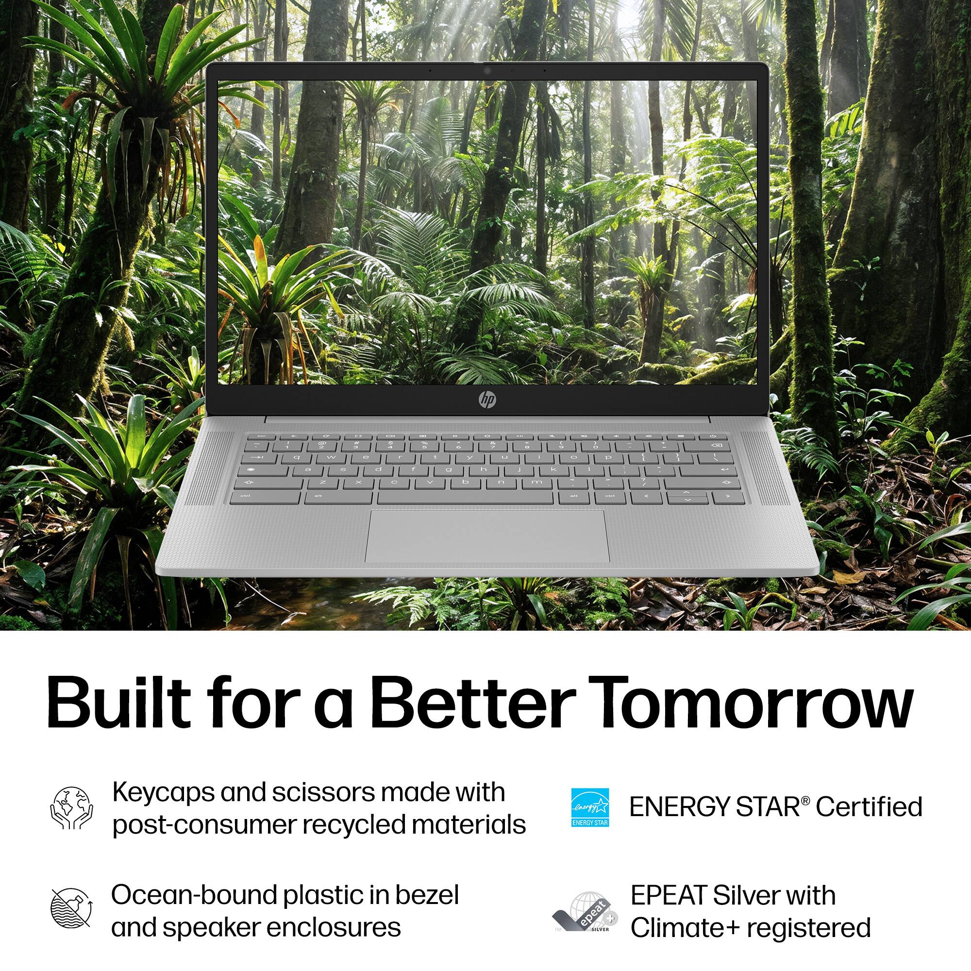Built for a Better Tomorrow

Keycaps and scissors made with post-consumer recycled materials

Ocean-bound plastic in bezel and speaker enclosures

ENERGY STAR® Certified

EPEAT Silver with Climate+ registered