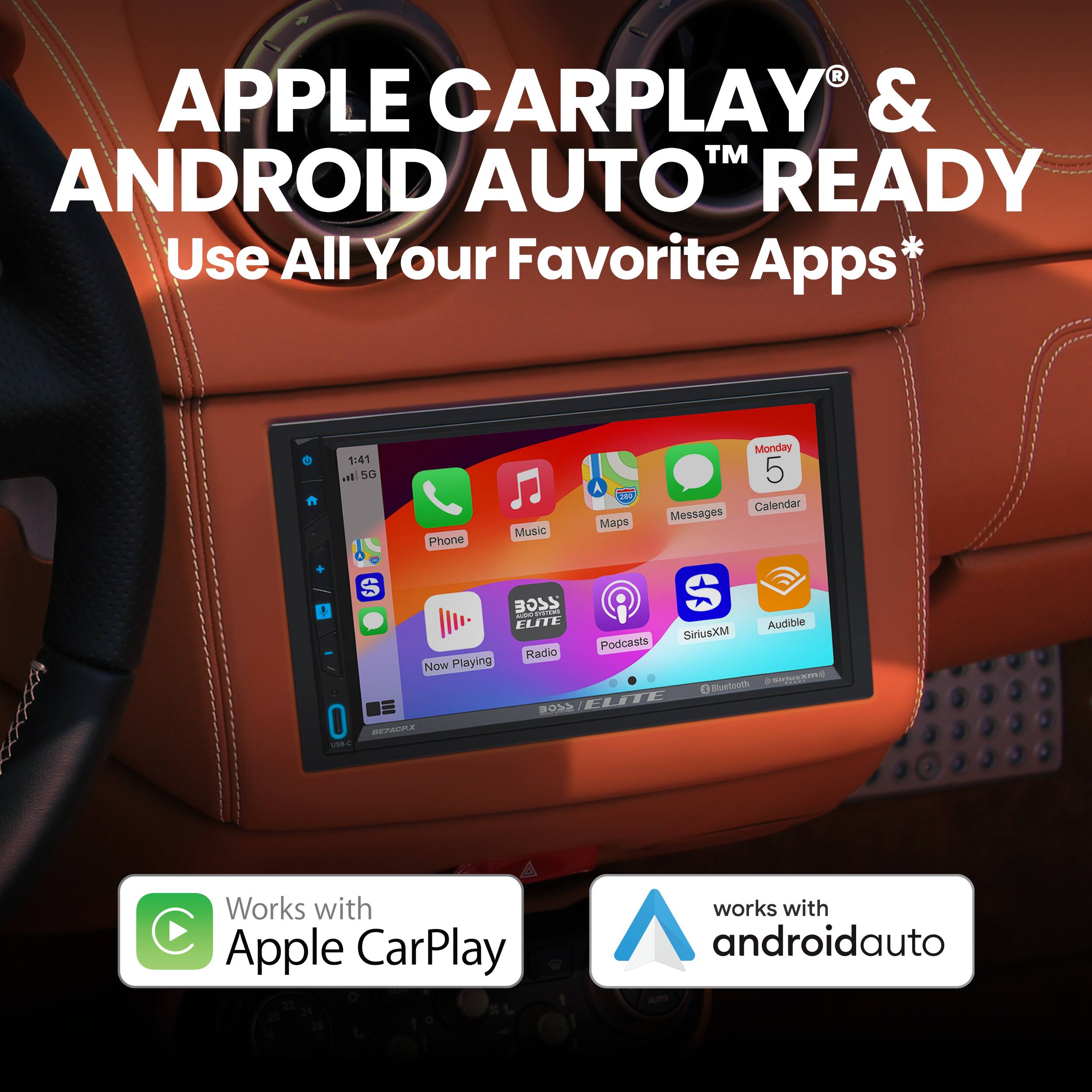 Apple CarPlay & Android Auto Ready: Use All Your Favorite Apps. Works with Apple CarPlay and Android Auto.