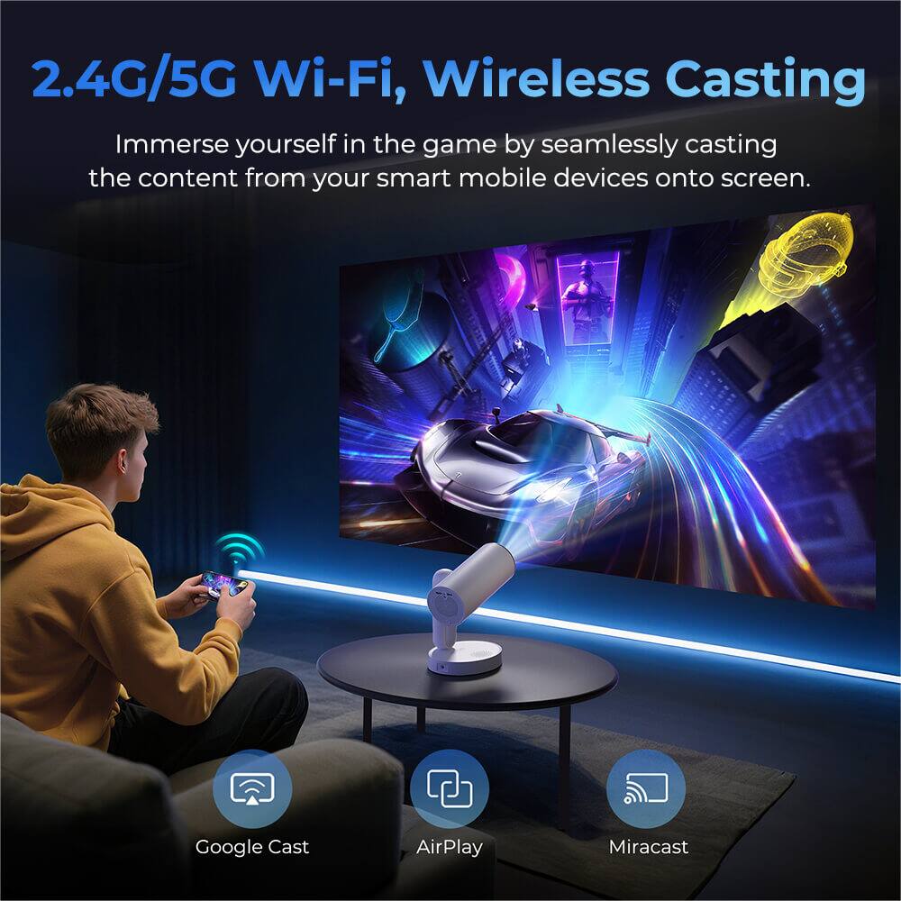2.4G/5G Wi-Fi, Wireless Casting

Immerse yourself in the game by seamlessly casting the content from your smart mobile devices onto screen.

- Google Cast
- AirPlay
- Miracast