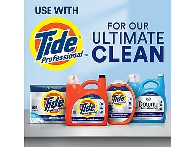 USE WITH  
Tide Professional™  
FOR OUR ULTIMATE CLEAN  

Tide Professional™  
155  
COMMERCIAL  

Tide Professional™  
COMMERCIAL  

Tide Professional™  
COMMERCIAL  

Downy Professional