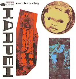 Cautious Clay - KARPEH - VINYL LP
