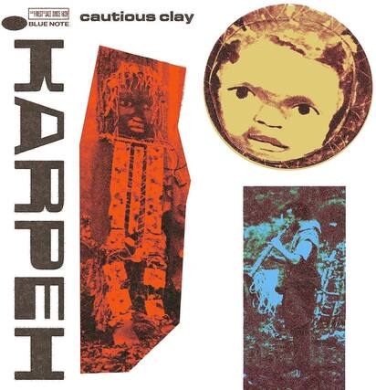 cautious clay
BLUE NOTE
HARPEH