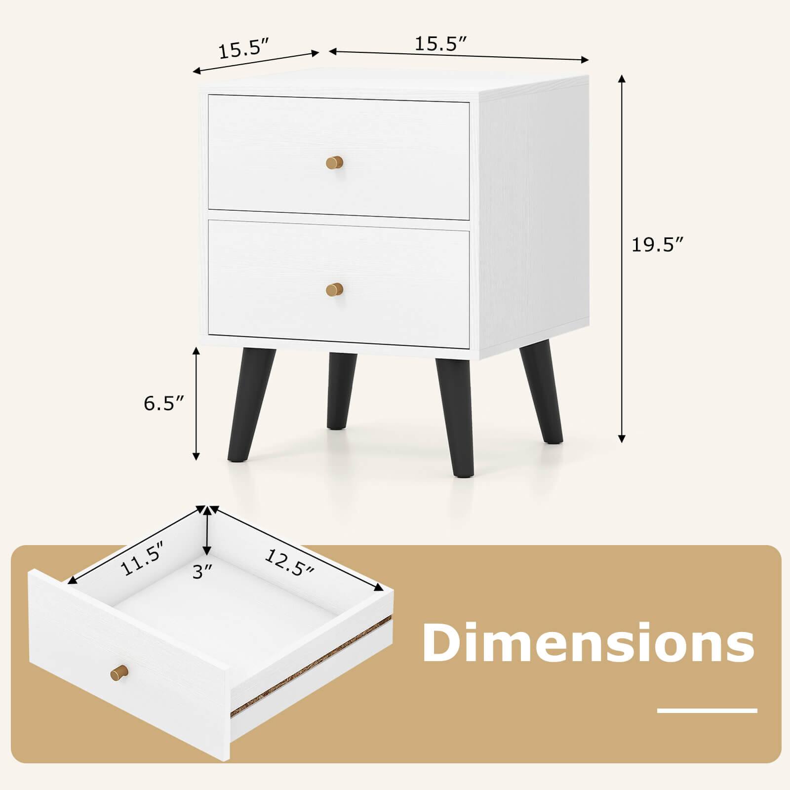 Dimensions:

- Width: 15.5"
- Depth: 15.5"
- Height: 19.5"
- Drawer Height: 6.5"
- Drawer Width: 11.5"
- Drawer Depth: 12.5"
- Drawer Interior Depth: 3"