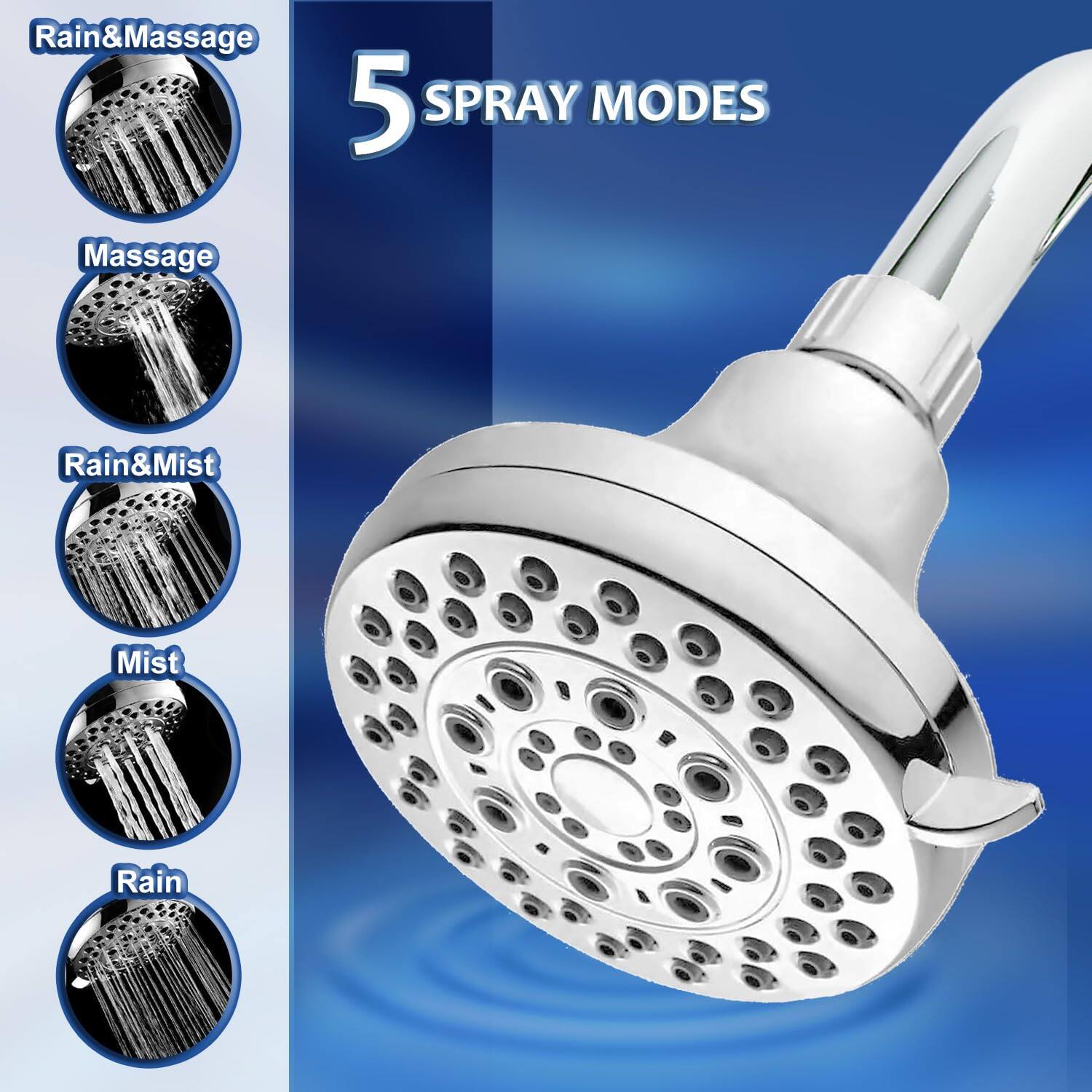 5 SPRAY MODES

- Rain&Massage
- Massage
- Rain&Mist
- Mist
- Rain