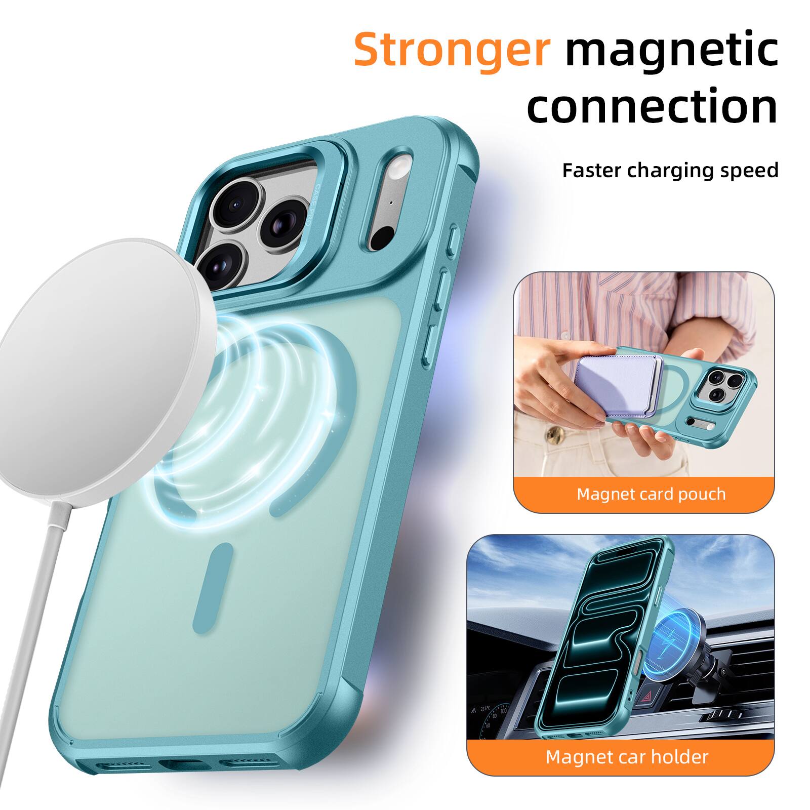 Stronger magnetic connection  
Faster charging speed  
Magnet card pouch  
Magnet car holder