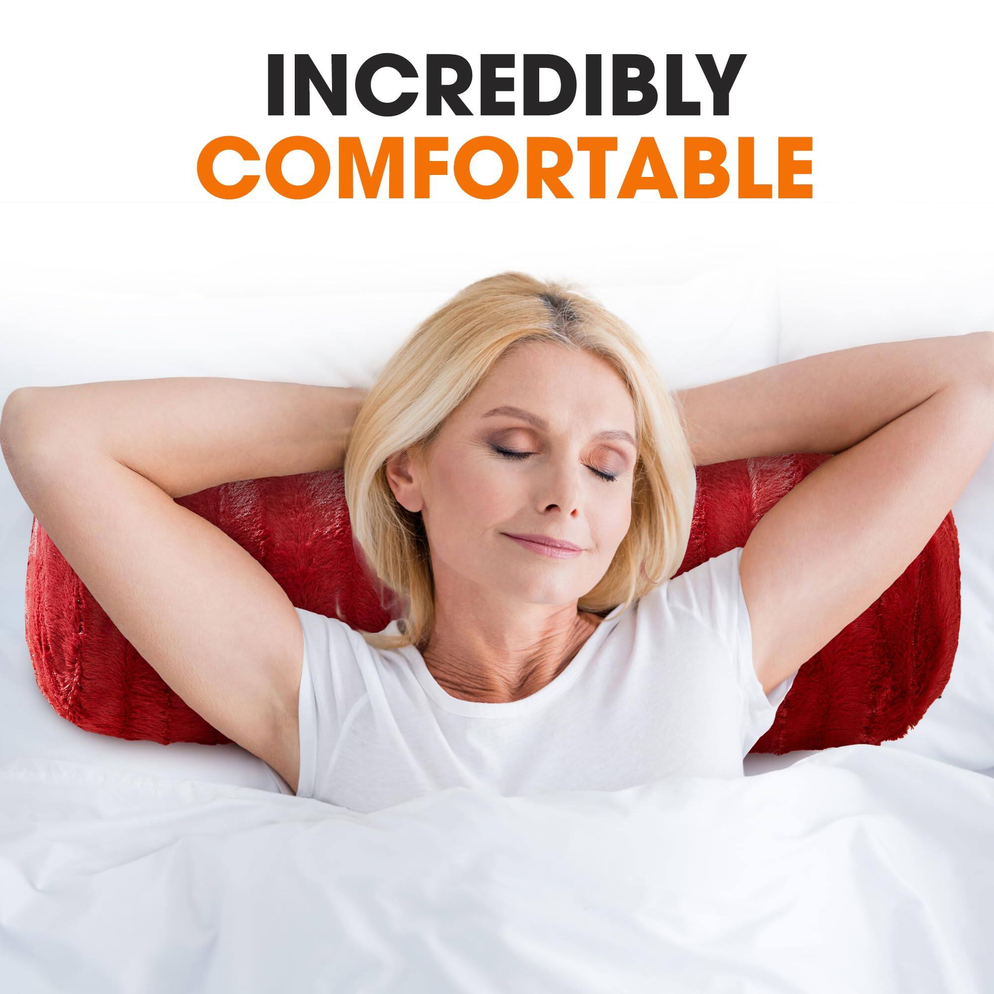 INCREDIBLY COMFORTABLE