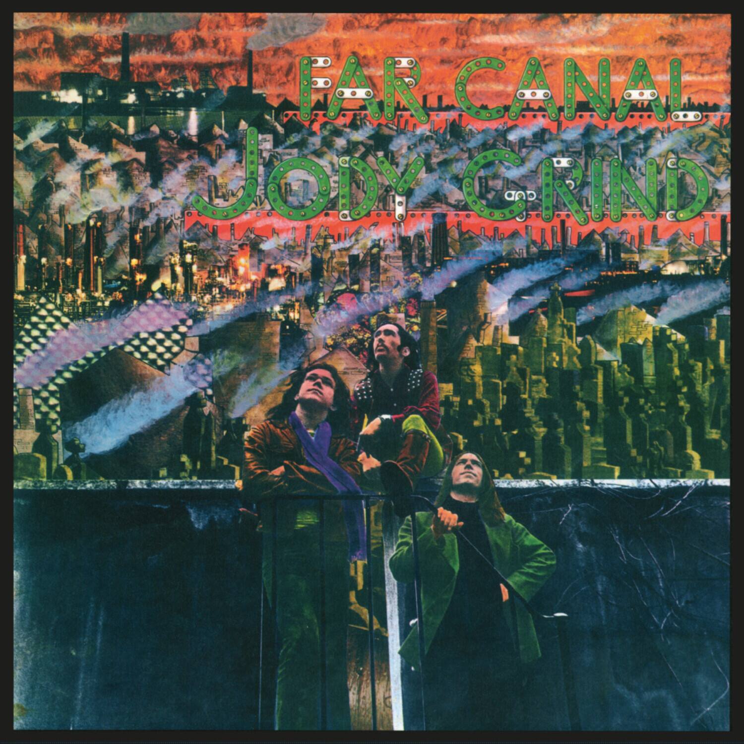 FAR CANAL  
JODY GRIND