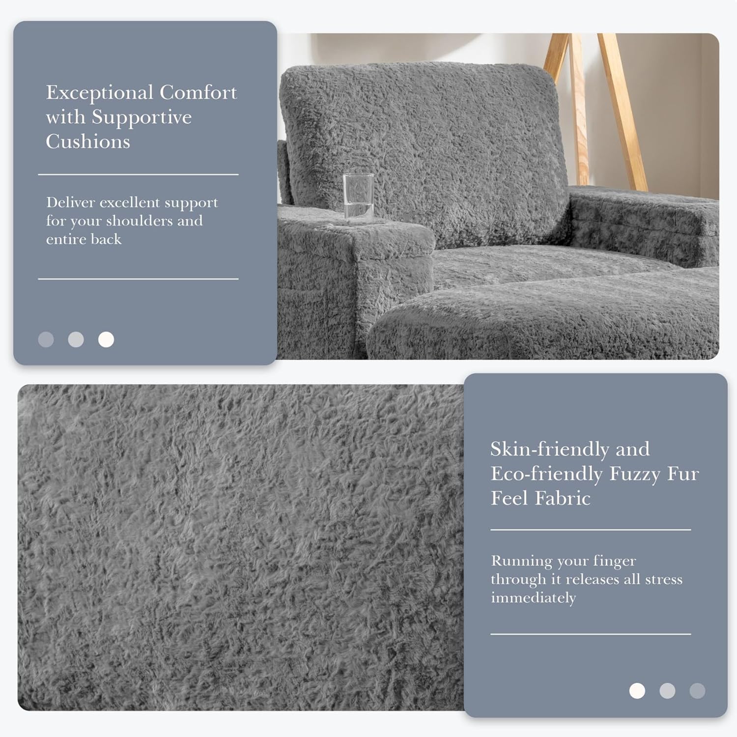 Exceptional Comfort with Supportive Cushions  
Deliver excellent support for your shoulders and entire back  

Skin-friendly and Eco-friendly Fuzzy Fur Feel Fabric  
Running your finger through it releases all stress immediately