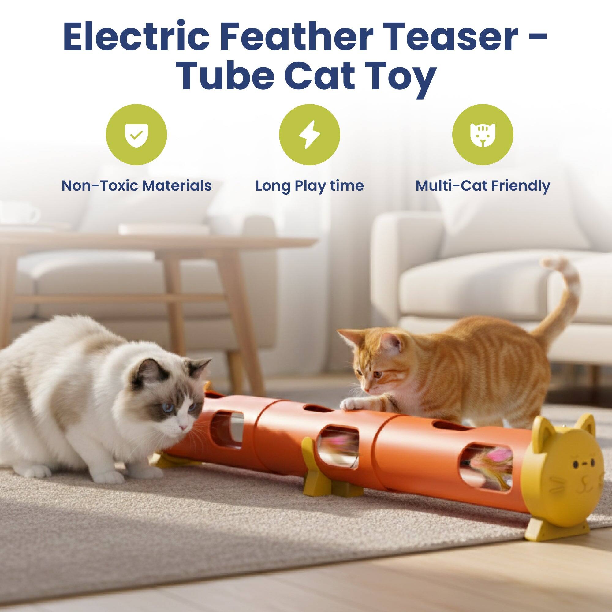 Electric Feather Teaser - Tube Cat Toy

- Non-Toxic Materials
- Long Play time
- Multi-Cat Friendly