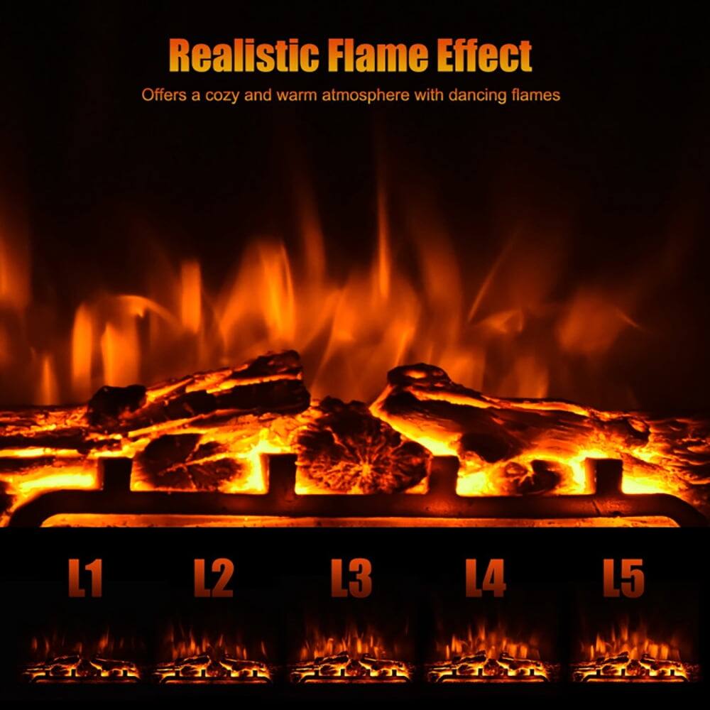 Realistic Flame Effect  
Offers a cozy and warm atmosphere with dancing flames  

L1 L2 L3 L4 L5