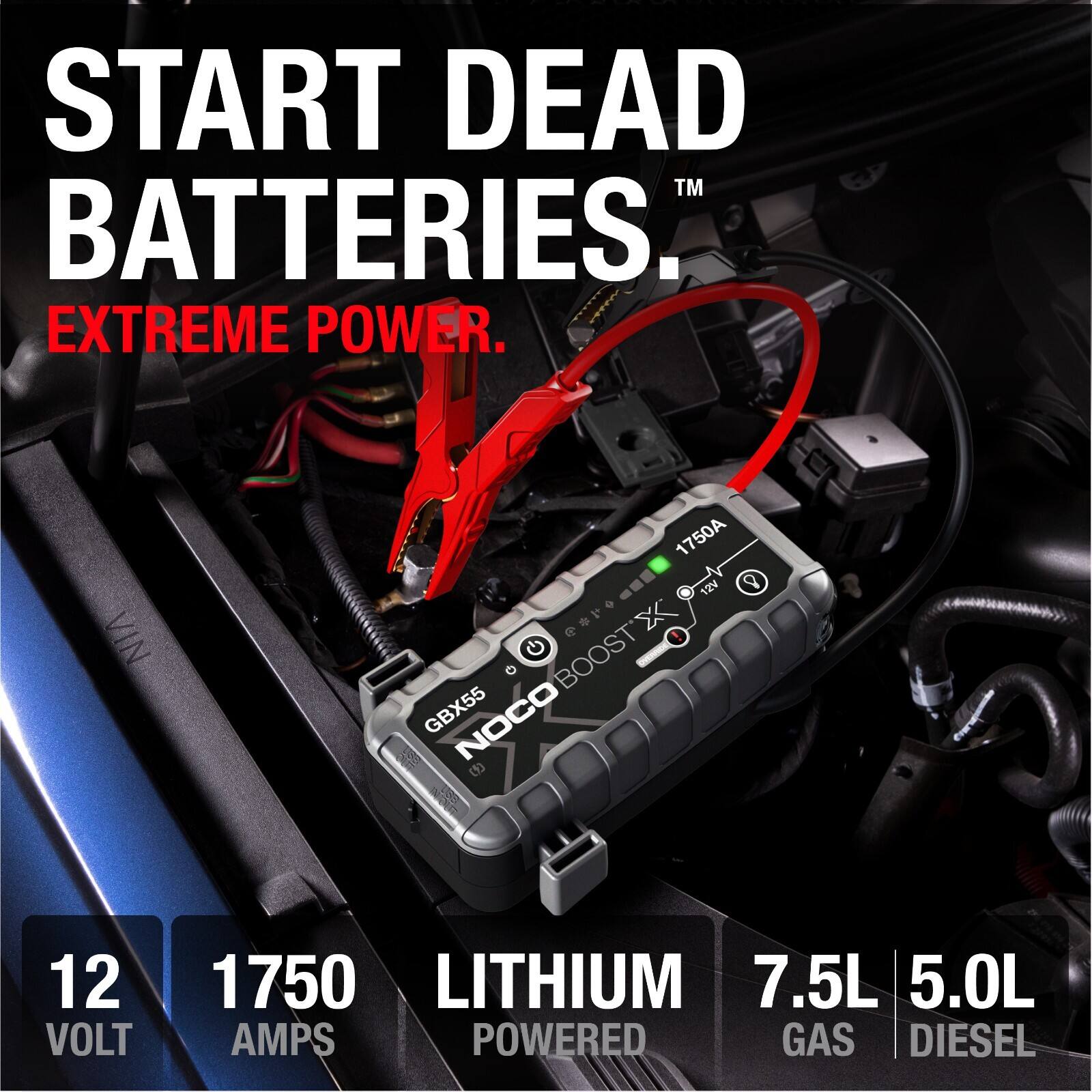 START DEAD BATTERIES. EXTREME POWER.  
VIN 1750A 12V  
BOOST'X - GBX55 NOCO  
12 VOLT 1750 AMPS  
LITHIUM POWERED  
7.5L GAS  
5.0L DIESEL