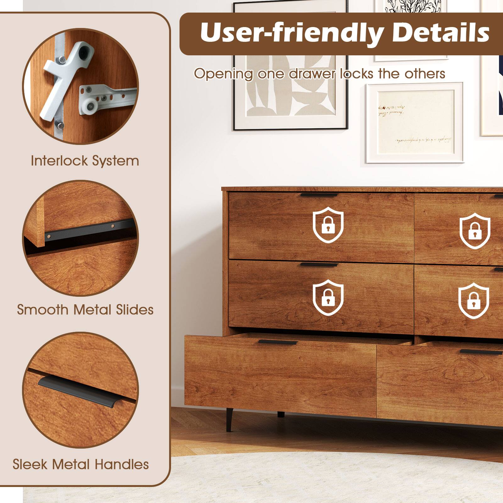User-friendly Details  
Opening one drawer locks the others  

- Interlock System  
- Smooth Metal Slides  
- Sleek Metal Handles