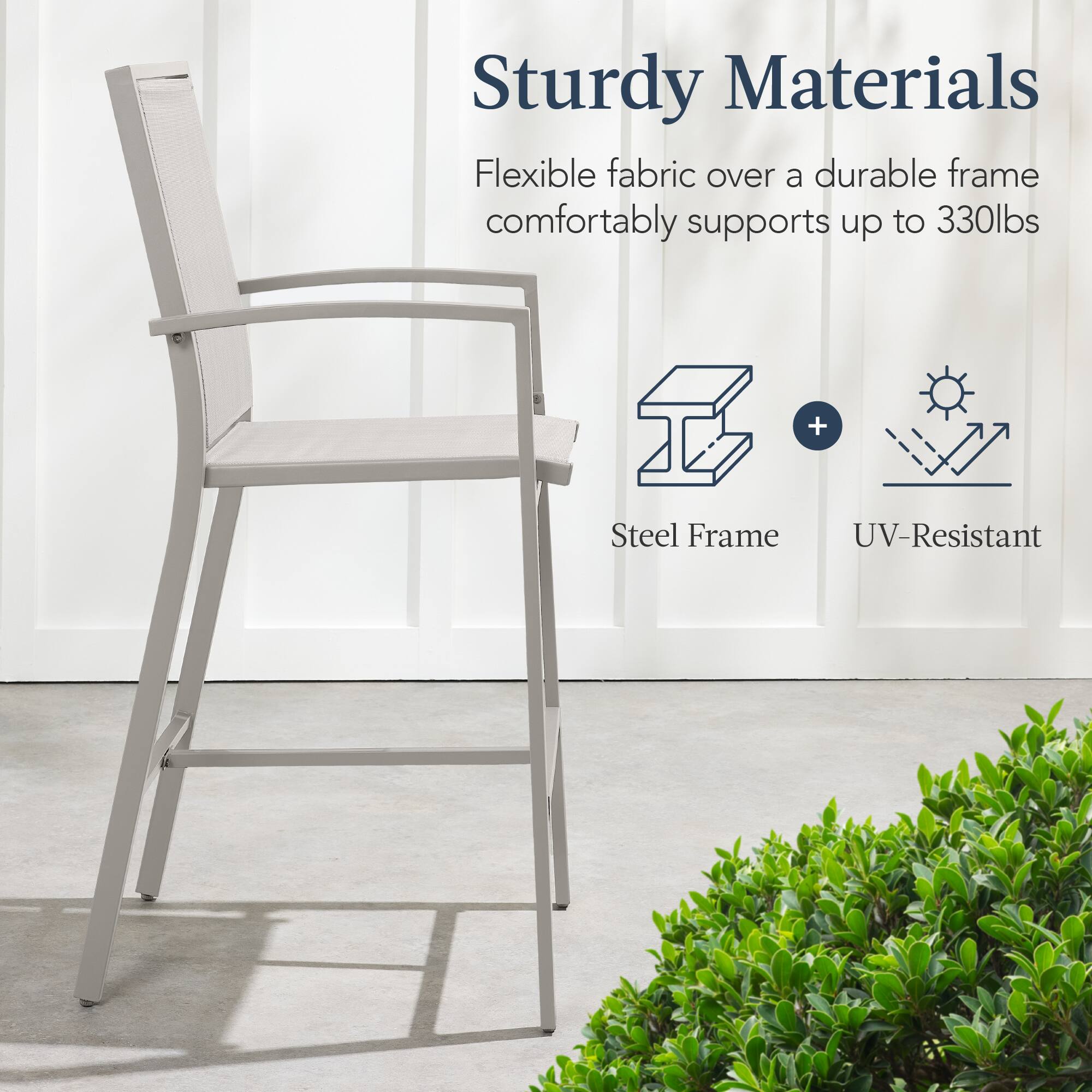 Sturdy Materials

Flexible fabric over a durable frame comfortably supports up to 330lbs

Steel Frame + UV-Resistant