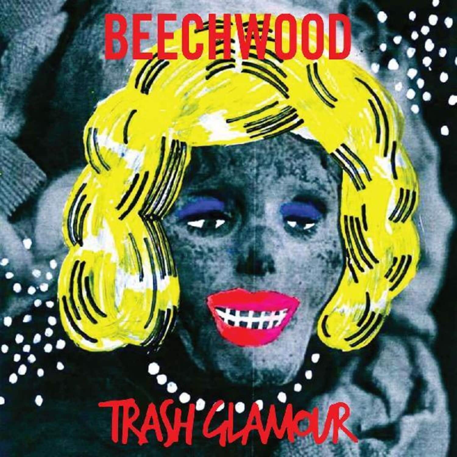 Beechwood - Trash Glamour   - VINYL LP price history on PriceWatchPro