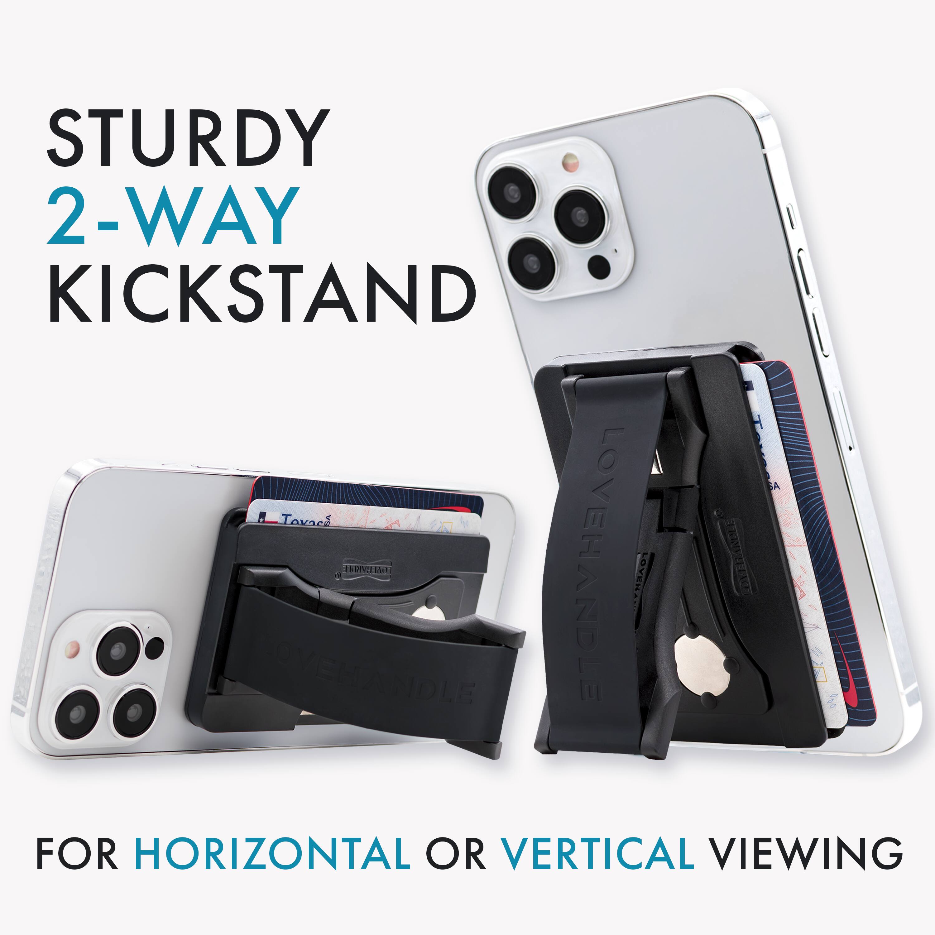 STURDY 2-WAY KICKSTAND FOR HORIZONTAL OR VERTICAL VIEWING