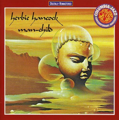 herbie hancock  
man-chil  
COLUMBIA JAZZ CONTEMPORARY MASTERS  
Digitally Remastered