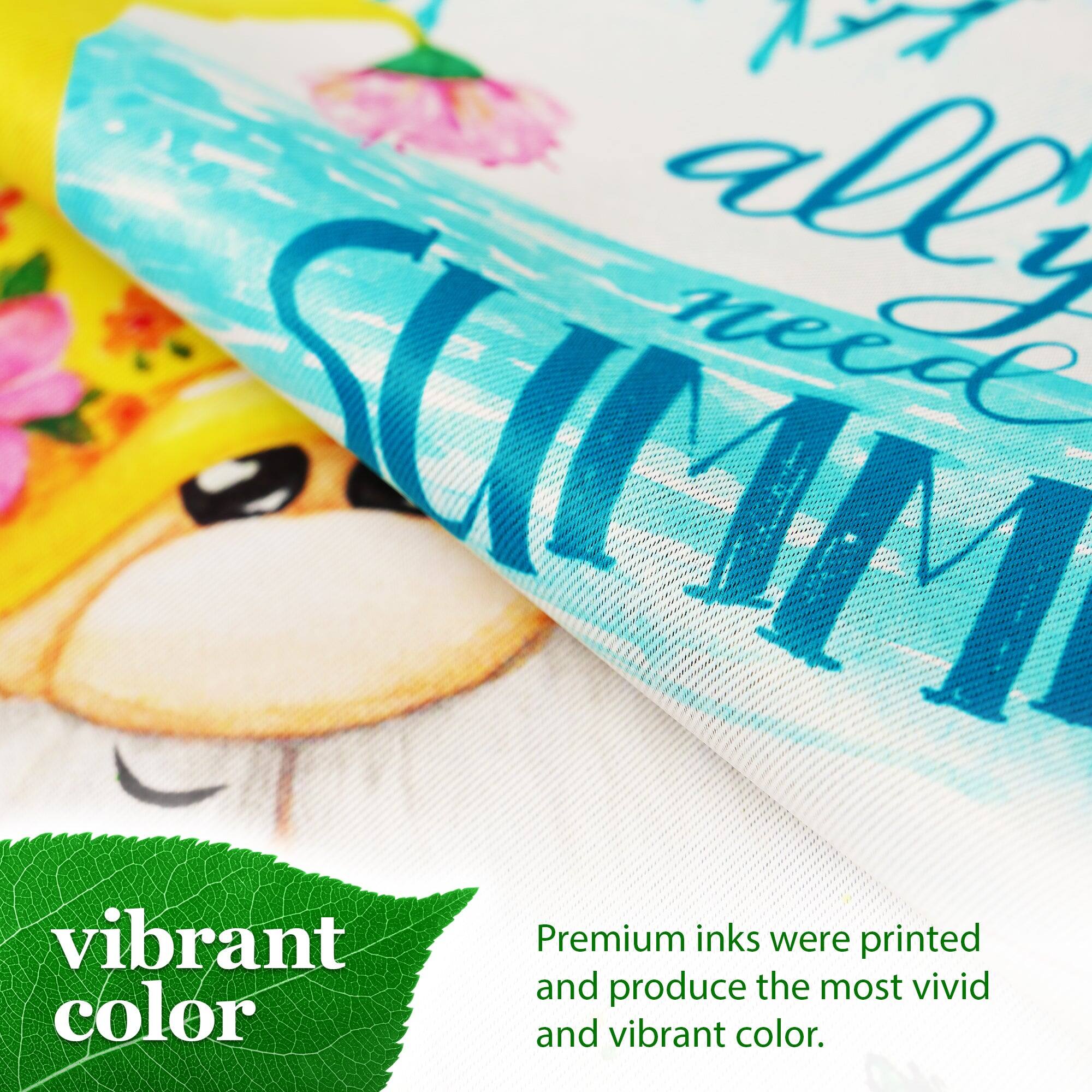 ally S need SUMM vibrant Premium inks were printed and produce the most vivid and vibrant color.