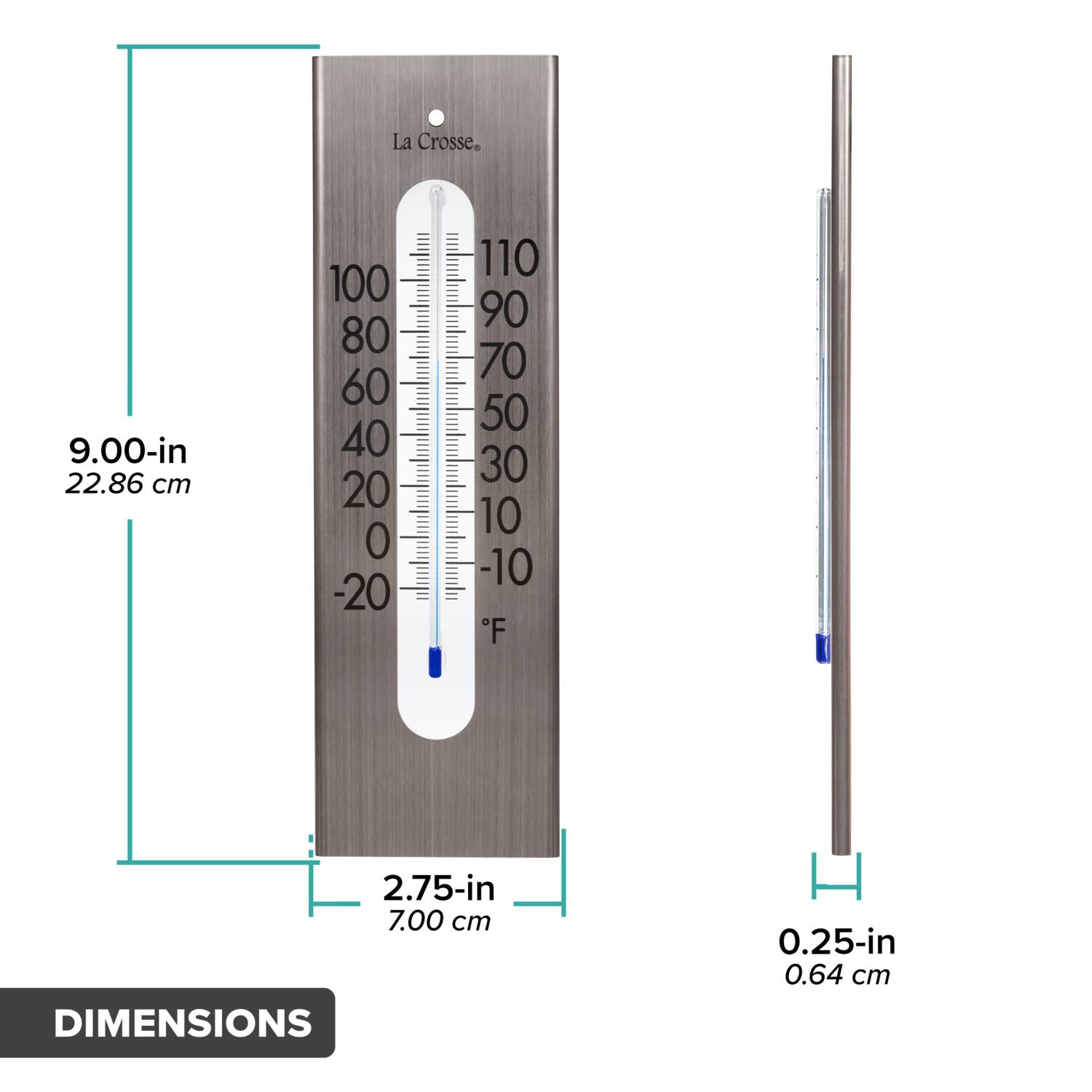 La Crosse
9.00-in 22.86 cm
100 80 60 40 20 O -20
110 90 70 50 30 10 -10 F
2.75-in 7.00 cm DIMENSIONS
H 0.25-in 0.64 cm