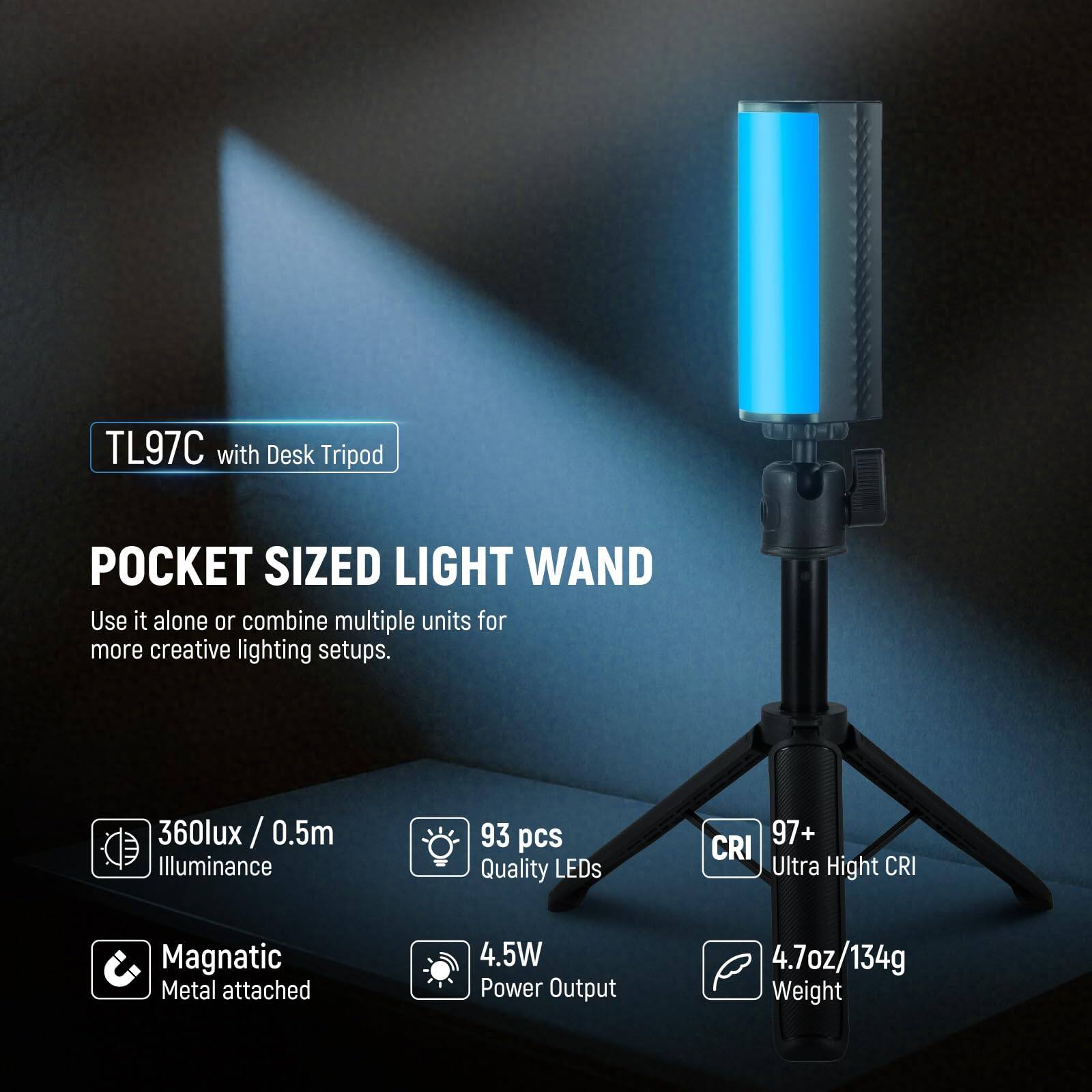 TL97C with Desk Tripod  
POCKET SIZED LIGHT WAND  
Use it alone or combine multiple units for more creative lighting setups.  

- 360lux / 0.5m Illuminance  
- 93 pcs Quality LEDs  
- 97+ CRI Ultra High CRI  
- Magnetic Metal attached  
- 4.5W Power Output  
- 4.7oz/134g Weight