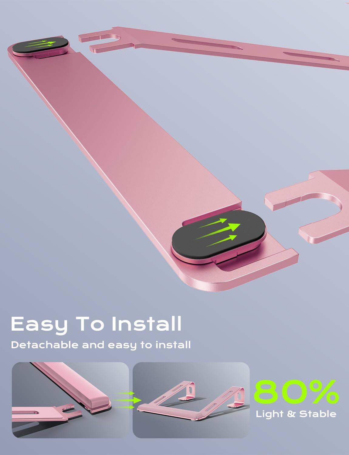 Easy To Install  
Detachable and easy to install  

80% Light & Stable