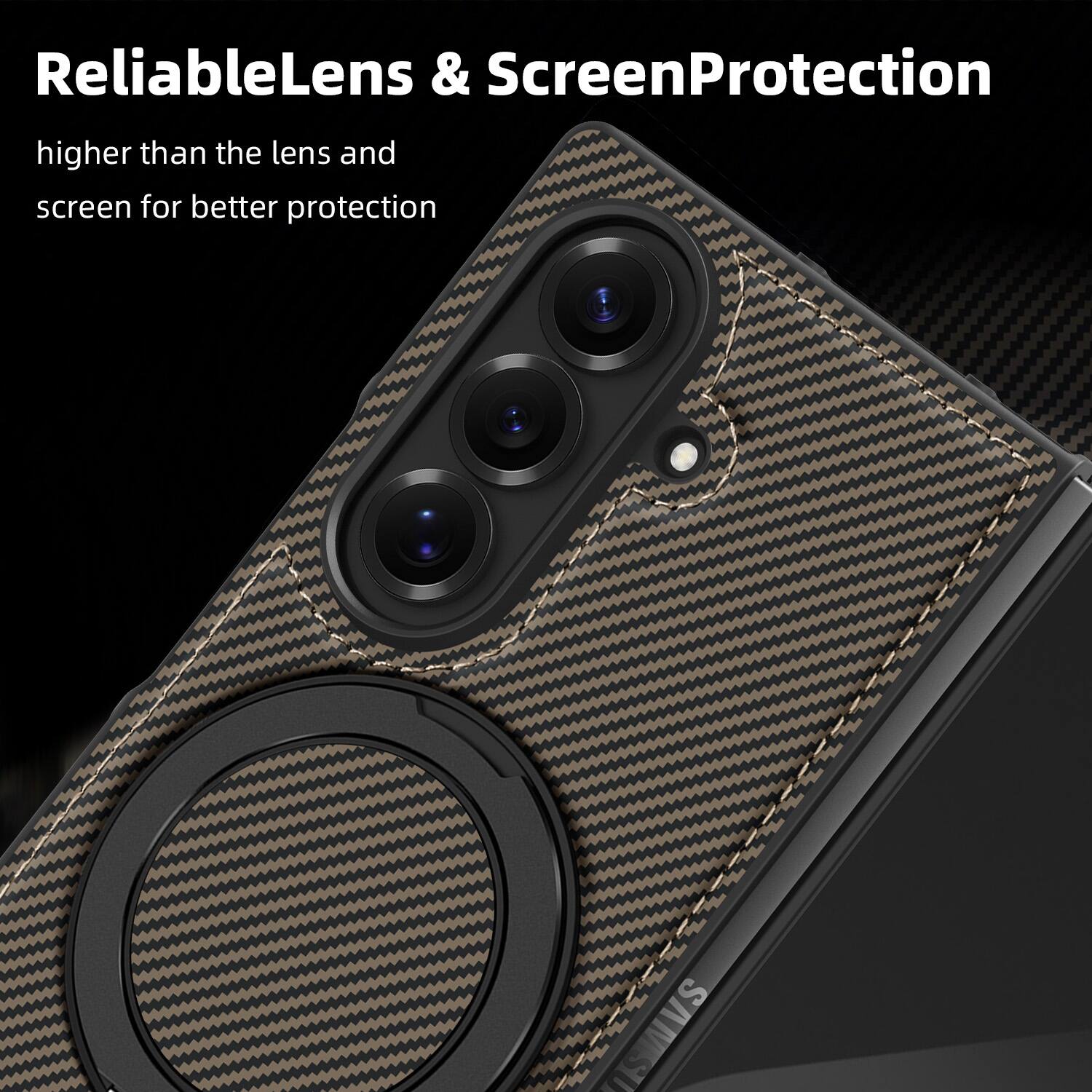 ReliableLens & ScreenProtection  
higher than the lens and screen for better protection