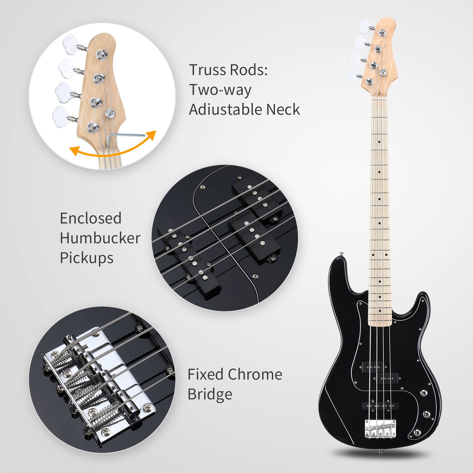 Truss Rods: Two-way Adjustable Neck  
Enclosed Humbucker Pickups  
Fixed Chrome Bridge