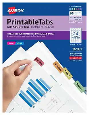 Avery Printable Tabs
Self-Adhesive Tabs | Printable or Handwrite
Organize bound materials quickly and easily
Durable, repositionable plastic self-adhesive tabs
6 assorted colors
96 tabs
1-3/4"
24 tabs per sheet
4 sheets = 96 tabs
Laser Inkjet
16281
Free Easy-to-Use Avery Templates
avery.com/print
Overview
Schedule
Project
Budget
40%
35%
25%