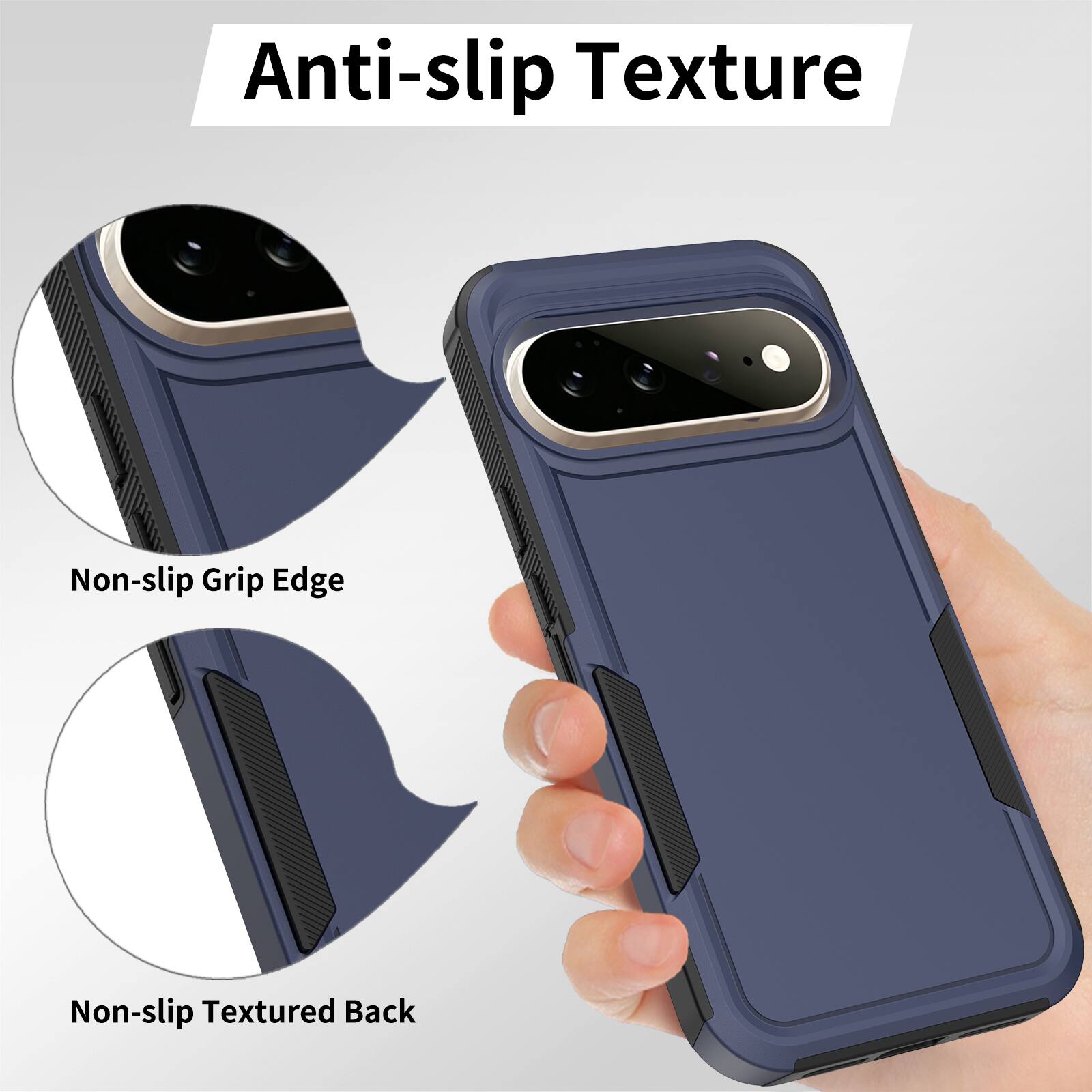 Anti-slip Texture

Non-slip Grip Edge

Non-slip Textured Back