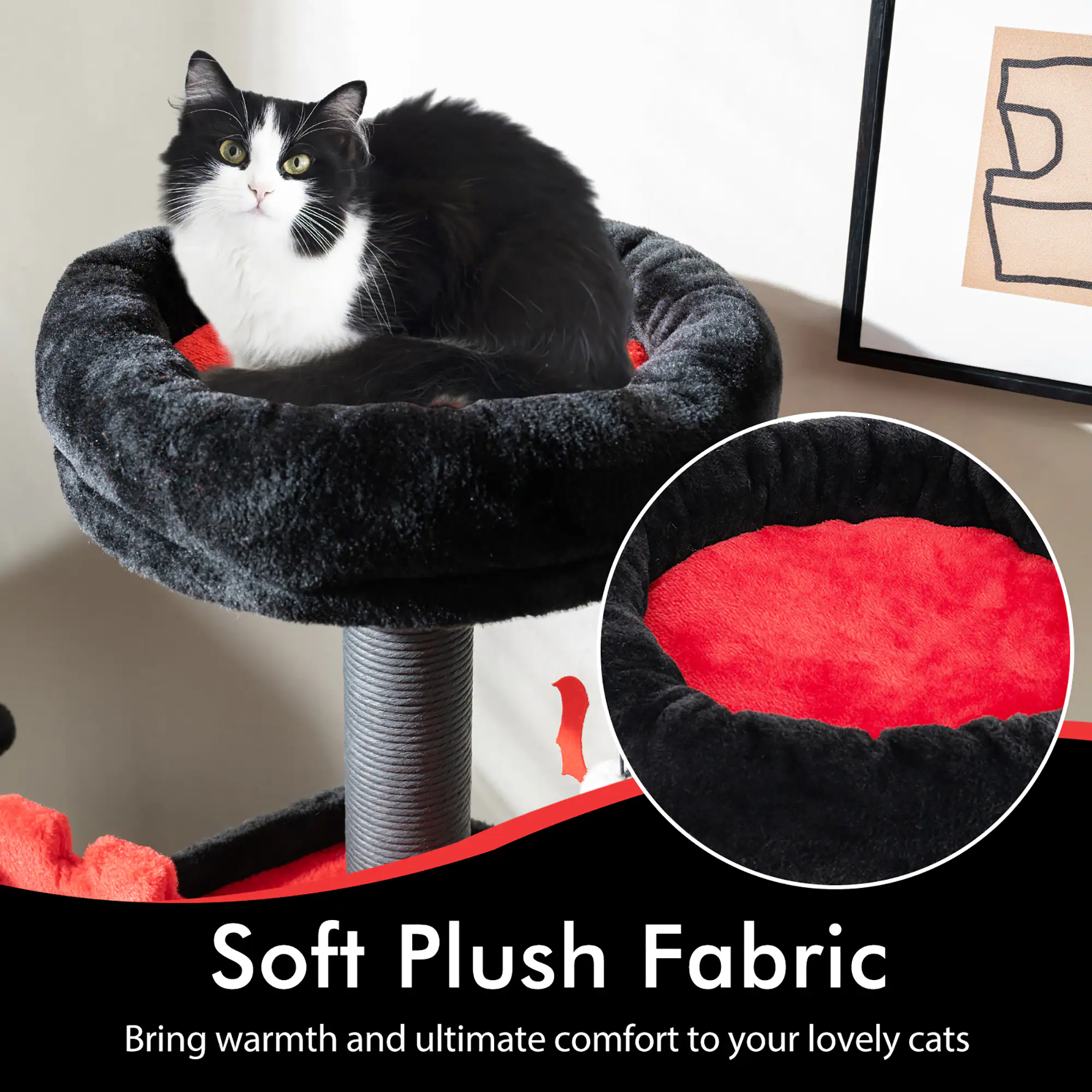 Soft Plush Fabric  
Bring warmth and ultimate comfort to your lovely cats