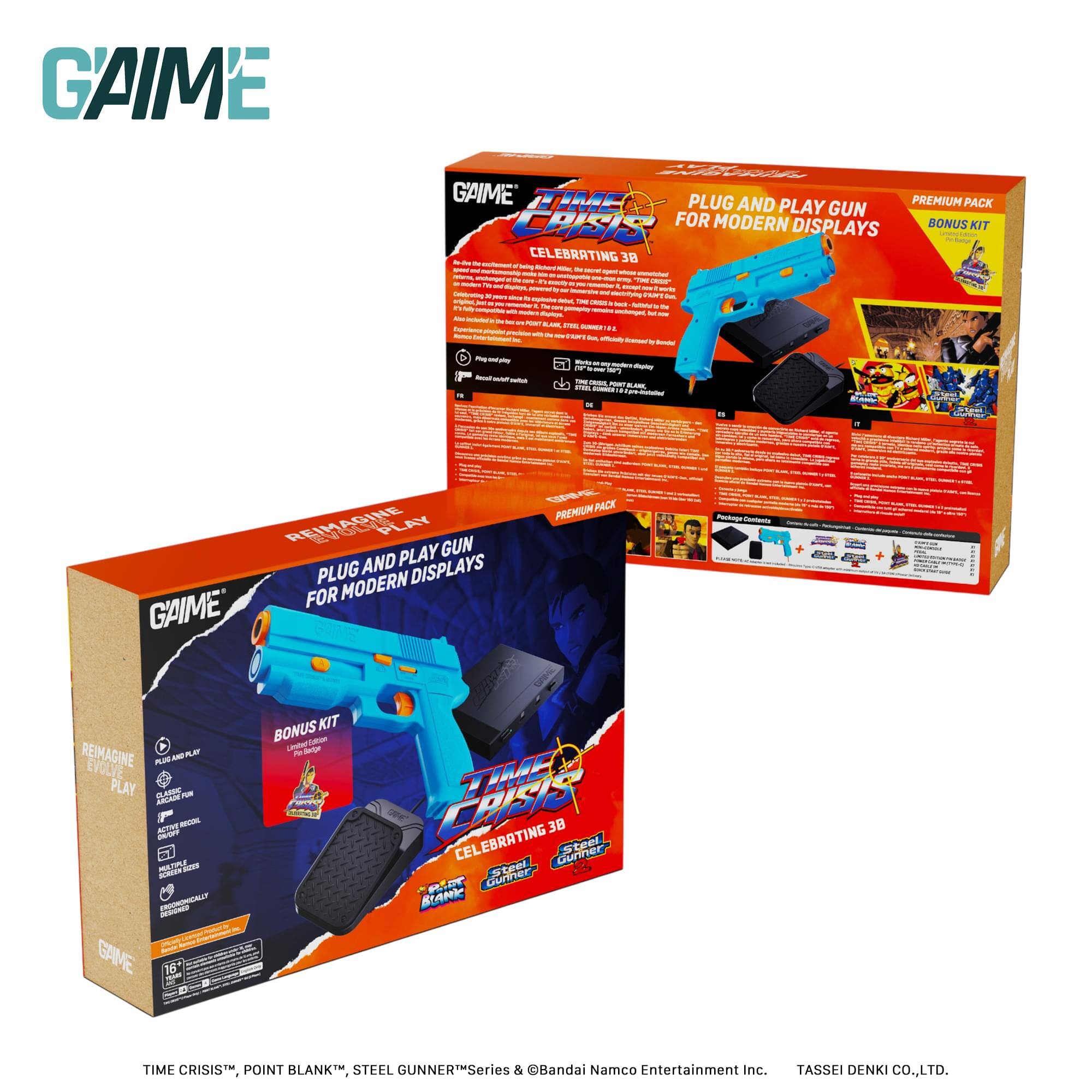 GAIME  
GAIME ZIME  
PLUG AND PLAY GUN FOR MODERN DISPLAYS  
PREMIUM PACK  
BONUS KIT  
CELEBRATING 3B  

REIMAGINE PLAY  
GAIME  
PLUG AND PLAY GUN FOR MODERN DISPLAYS  
PREMIUM PACK  
BONUS KIT  

TIME CRISIS™, POINT BLANK™, STEEL GUNNER™ Series & ©Bandai Namco Entertainment Inc. TASSEI DENKI CO., LTD.