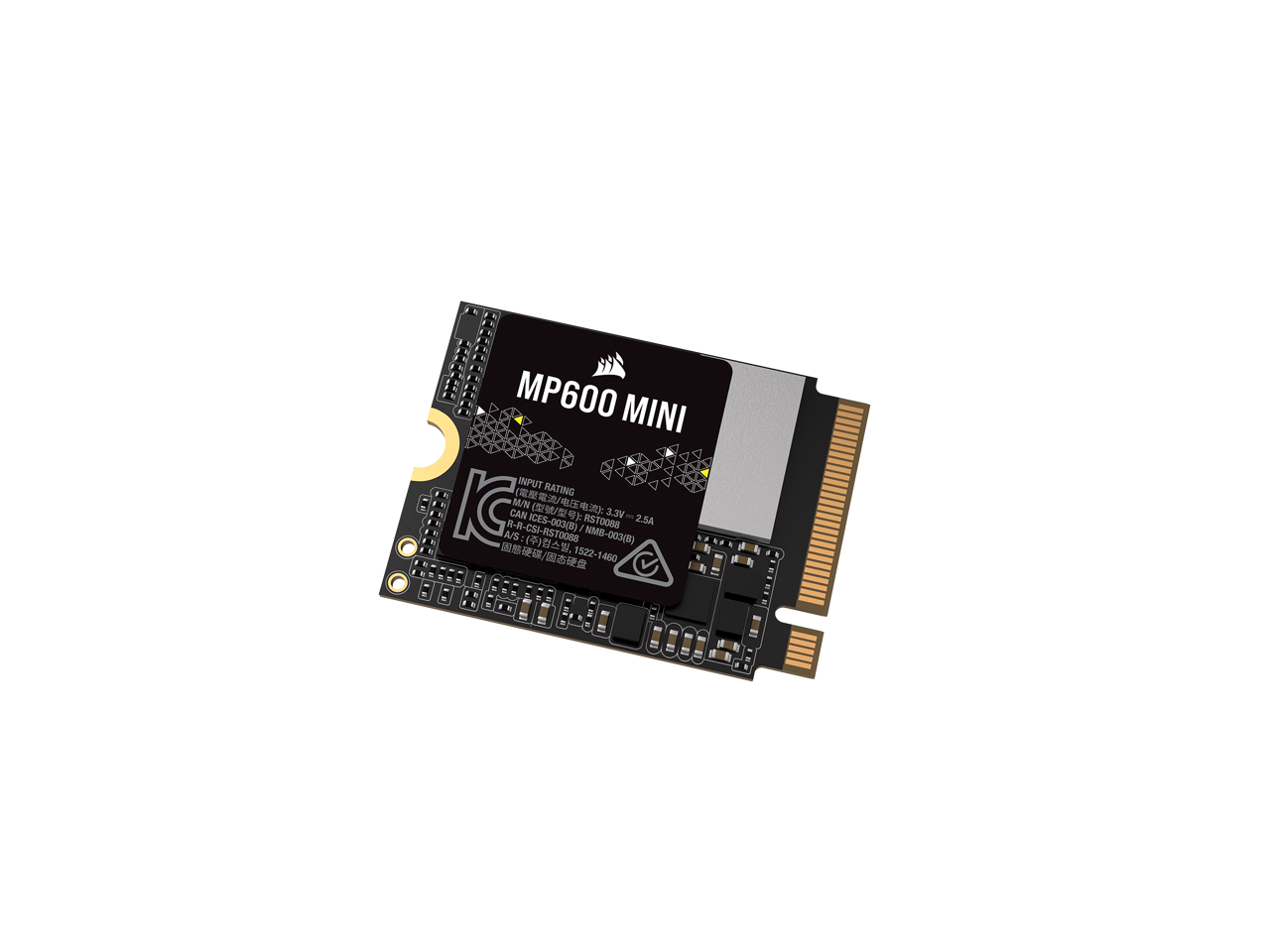 MP600 MINI

INPUT RATING
M/N: 3.3V = 2.5A

CAN (RS) VC.E - 2.5A

R-R-CSI RS VC.E - 2.5A

R-R-CSI-RSTO08S ICES-003(B)

A/S (), NMB-003(B)

1522-1460

KC M/N

IC

固态硬盘 / 固态硬盘