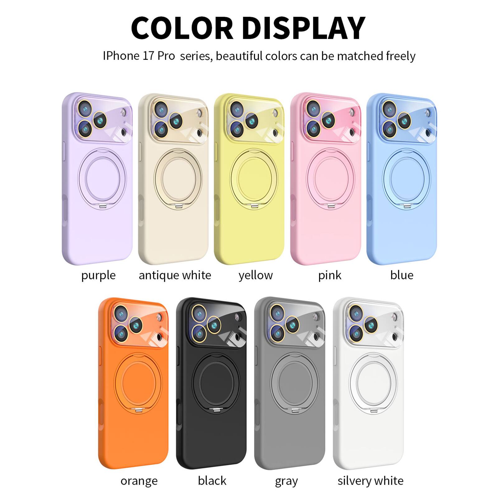 COLOR DISPLAY  
iPhone 17 Pro series, beautiful colors can be matched freely  
purple, antique white, yellow, pink, blue, orange, black, gray, silvery white