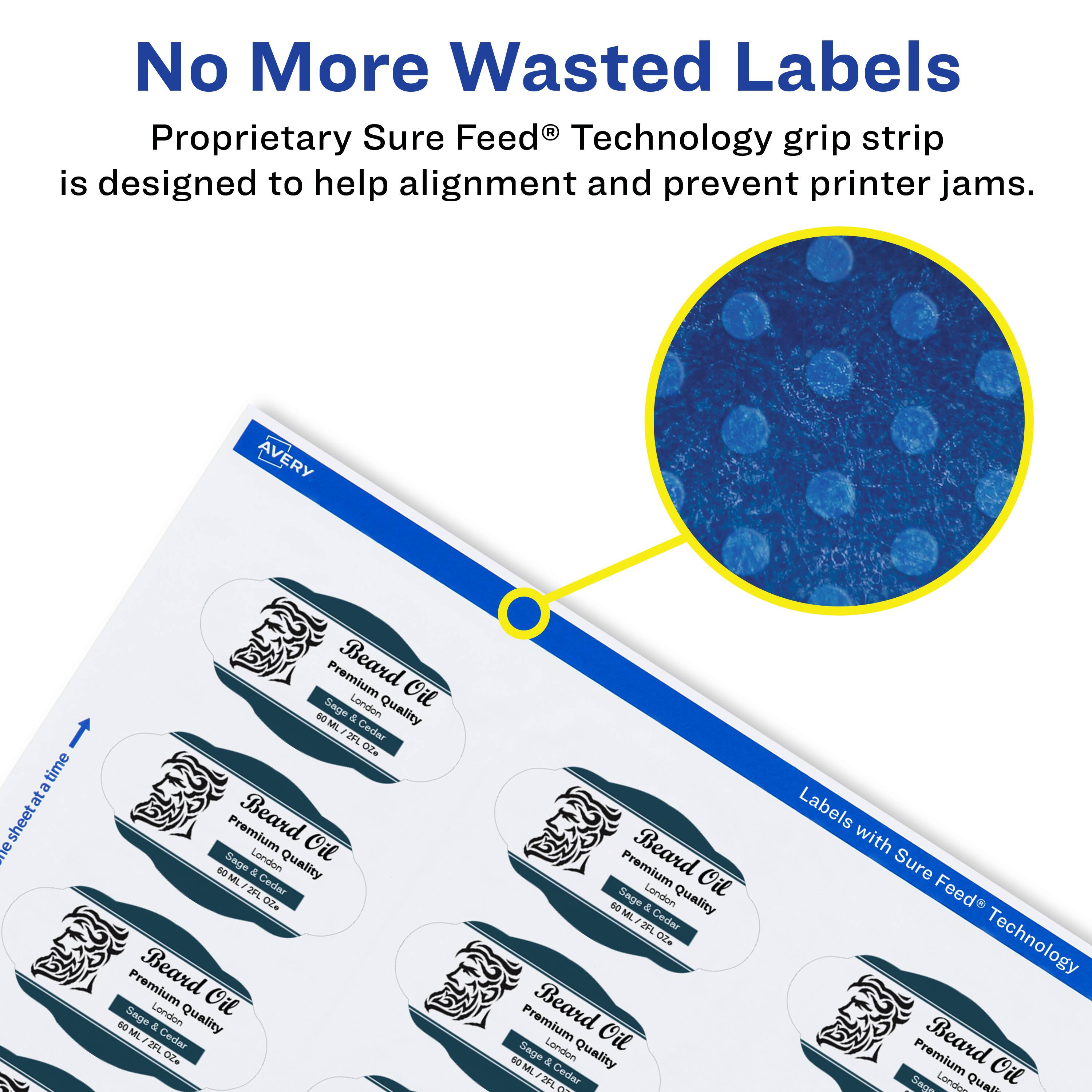 No More Wasted Labels  
Proprietary Sure Feed® Technology grip strip is designed to help alignment and prevent printer jams.  

AVERY  
Premium Beard Sage London Oil  
60 ML & Quality 28 Cedar  

Labels with Sure Feed® Technology