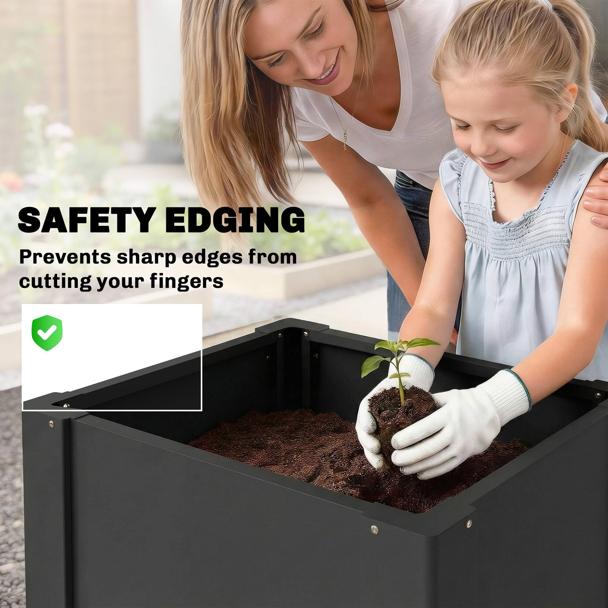 SAFETY EDGING  
Prevents sharp edges from cutting your fingers