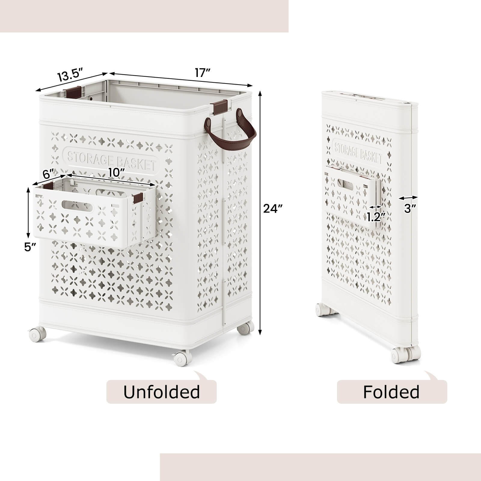 13.5" x 17" STORAGE BASKET  
6" x 10" STORAGE BASKET  
24"  
5"  
Unfolded  
Folded  
1.2"  
3"