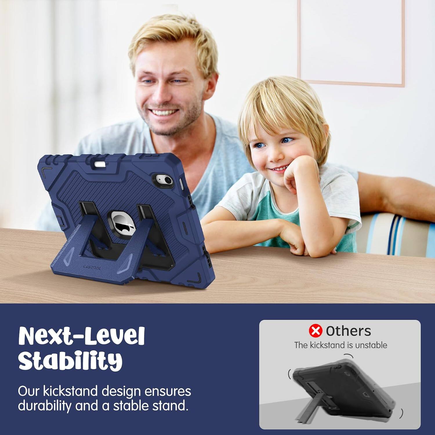 Next-Level Stability  
Our kickstand design ensures durability and a stable stand.  
Others  
The kickstand is unstable