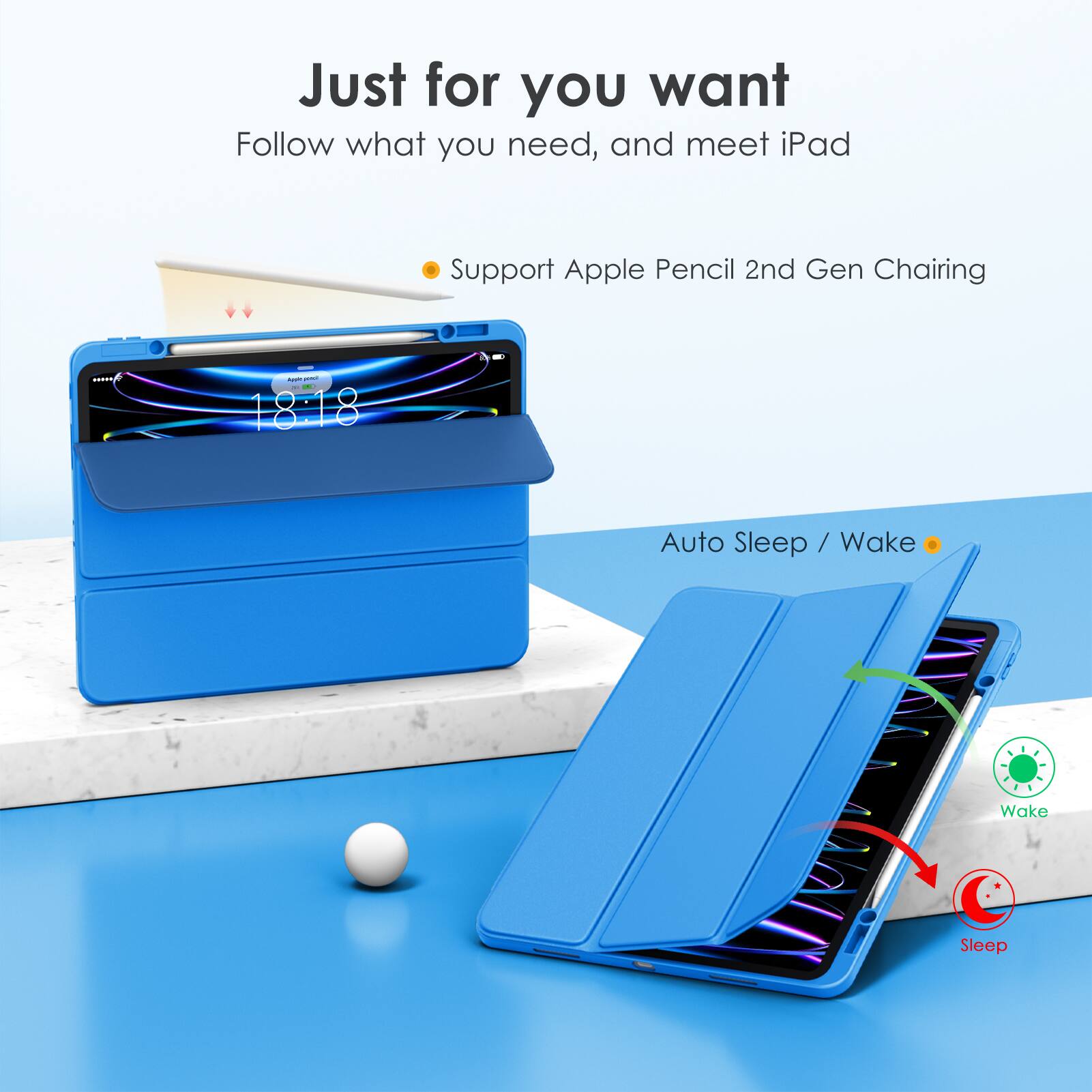 Just for you want  
Follow what you need, and meet iPad  

- Support Apple Pencil 2nd Gen Charging  
- Auto Sleep / Wake