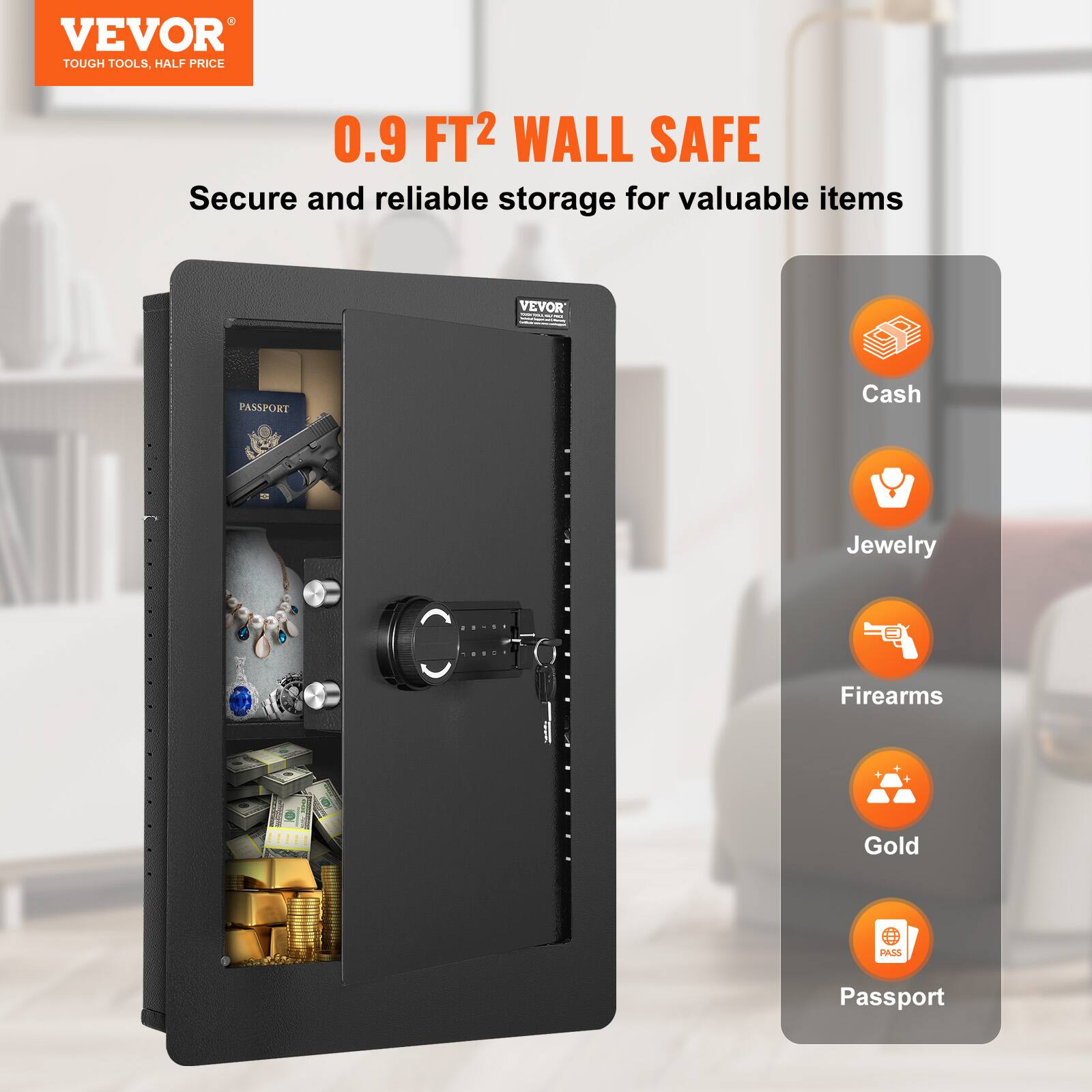 VEVOR  
TOUGH TOOLS, HALF PRICE  

0.9 FT² WALL SAFE  
Secure and reliable storage for valuable items  

- Cash  
- Jewelry  
- Firearms  
- Gold  
- Passport