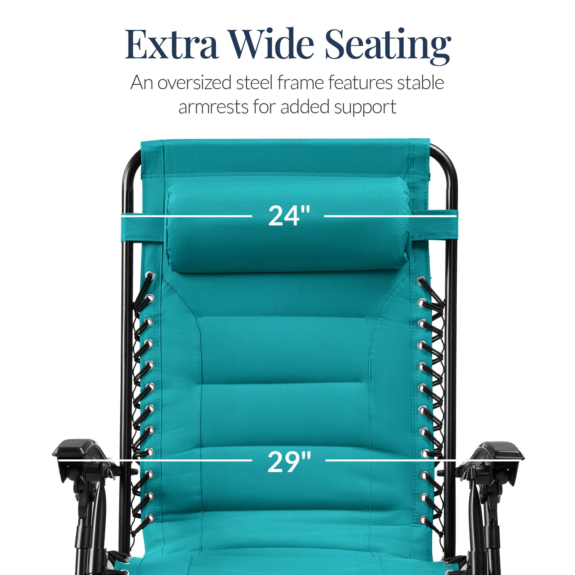 Extra Wide Seating  
An oversized steel frame features stable armrests for added support  
24"  
29"