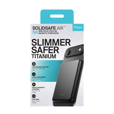 SOLIDSAFE AIR 5K SEMI-SOLID-STATE Q2 MAGNETIC POWER BANK SLIMMER SAFER TITANIUM

FRI RESISTANT BATTERY

ULTRA-SLIM DESIGN

15W 2 MAGNETIC CHARGING DROP and Fast Charge

5000 MAH