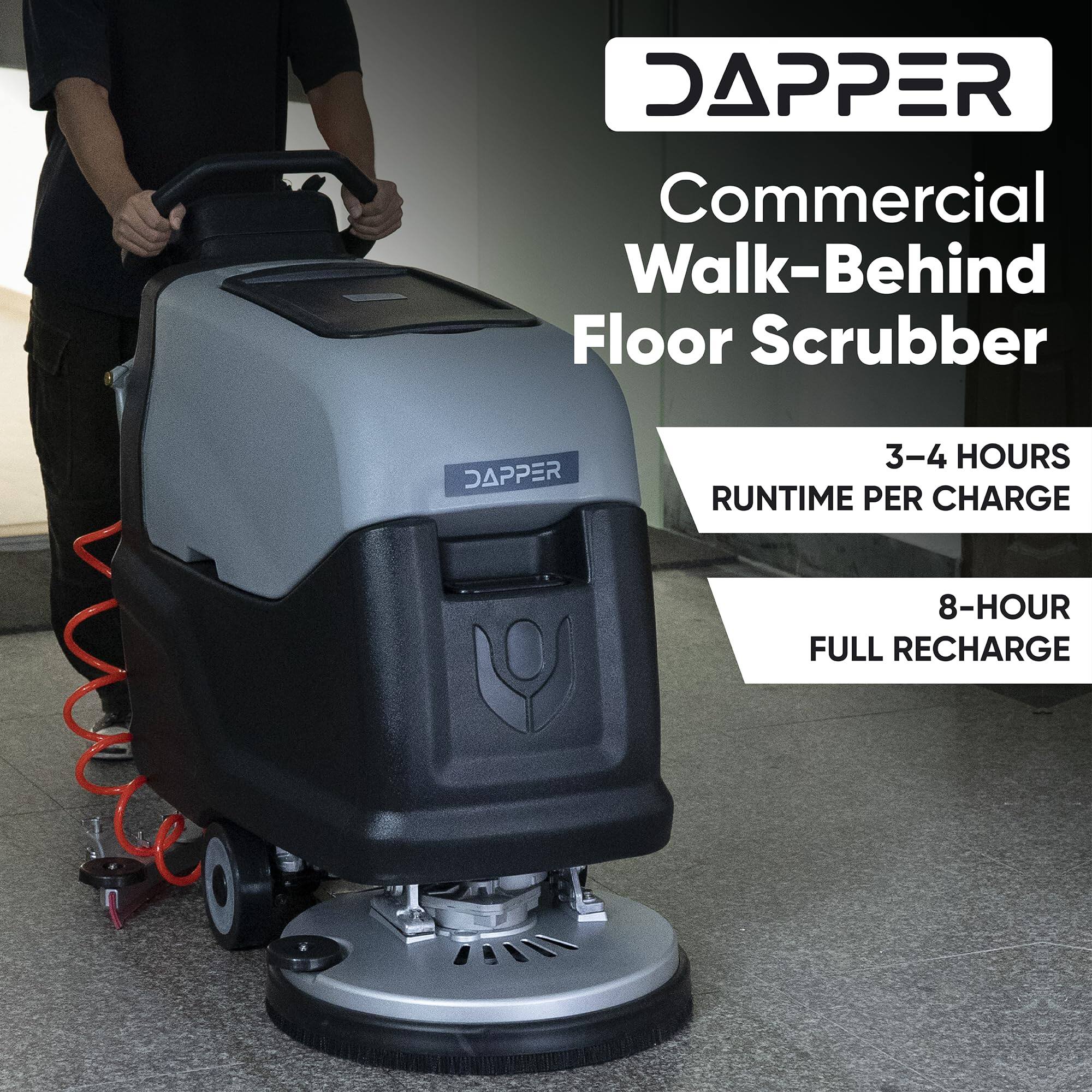 DAPPER Commercial Walk-Behind Floor Scrubber  
3-4 HOURS RUNTIME PER CHARGE  
8-HOUR FULL RECHARGE