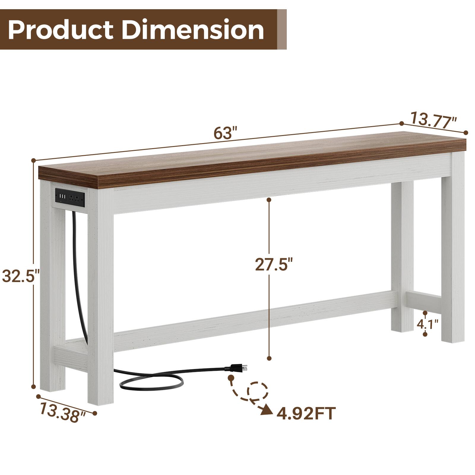 Product Dimension: 63" x 13.77" x 32.5" x 27.5" x 4.1" x 13.38" x 4.92FT