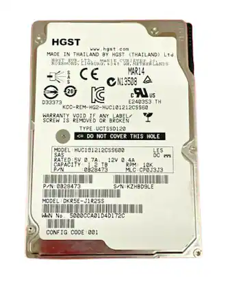 HGST
www.hgst.com
MADE IN THAILAND BY HGST (THAILAND) Ltd
HGST EUR. LTD
MARIE CURIEVEG 20, ROERMOND LIMBURG, 6045 Gx. NETHERLANDS
MAR14
N13508
D33373
E240353
TH
KCC-REM-HG2-HUC101212CS560
WARRANTY VOID IF ANY LABEL SCREW IS REMOVED OR BROKEN
TYPE: UCTSSD120
DO NOT COVER THIS HOLE
MODEL: HUC101212CS5600
SAS
RATED: 5V 0.7A, 12V 0.4A
CAPACITY: 1.2 TB
RPM: 10K
MLC: CP0J3J3
P/N: 0828473
S/N: KZHB9D9LE
MODEL: DKR5E-J1R2SS
WWN No: 5000