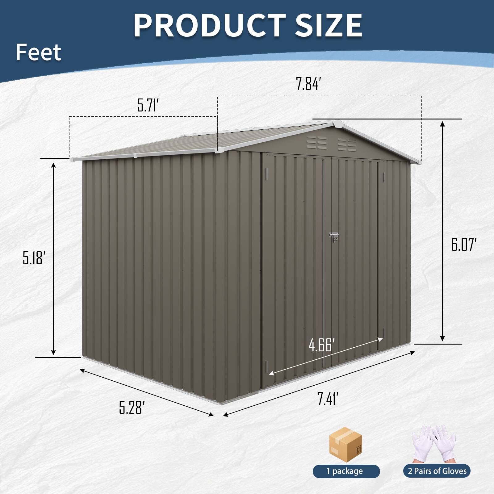 Feet  
PRODUCT SIZE  
7.84'  
5.71'  
5.18'  
6.07'  
4.66'  
5.28'  
7.41'  
1 package  
2 Pairs of Gloves