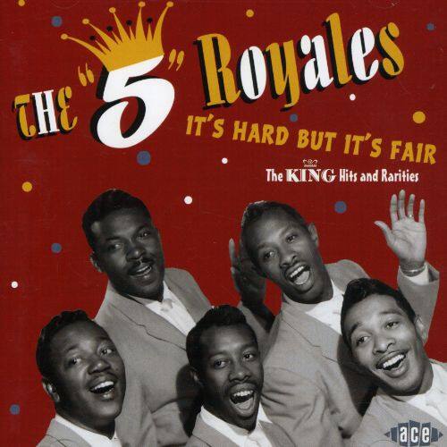 "The ""5"" Royales - It's Hard But It's Fair: King Hits and Rarities   - COMPACT DISCS [CD]" price history on PriceWatchPro