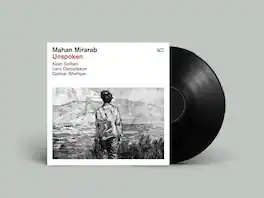 Mahan Mirarab - Unspoken - VINYL LP