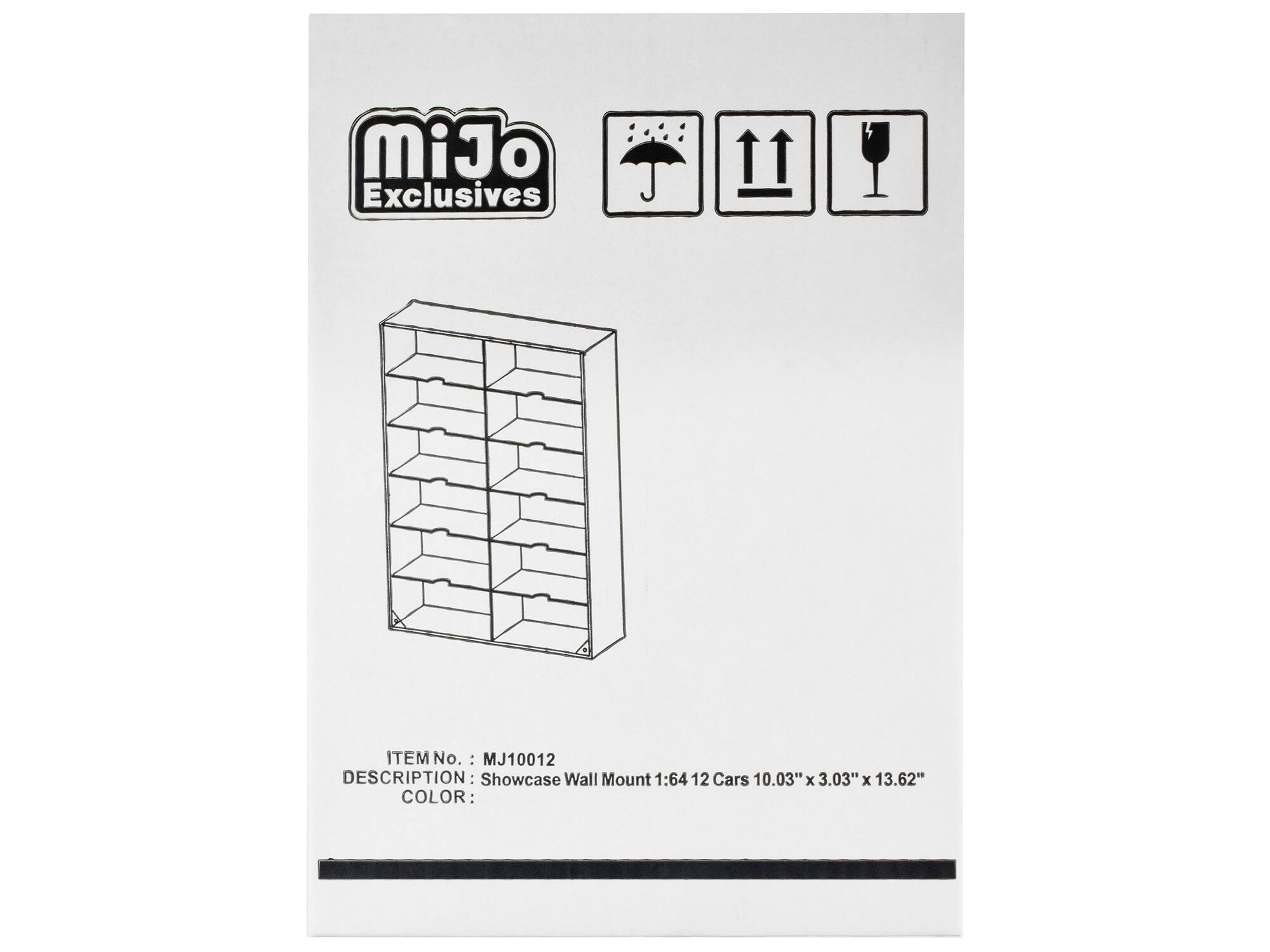 MiJo Exclusives

ITEM No. : MJ10012  
DESCRIPTION: Showcase Wall Mount 1:64 12 Cars 10.03" x 3.03" x 13.62"  
COLOR: