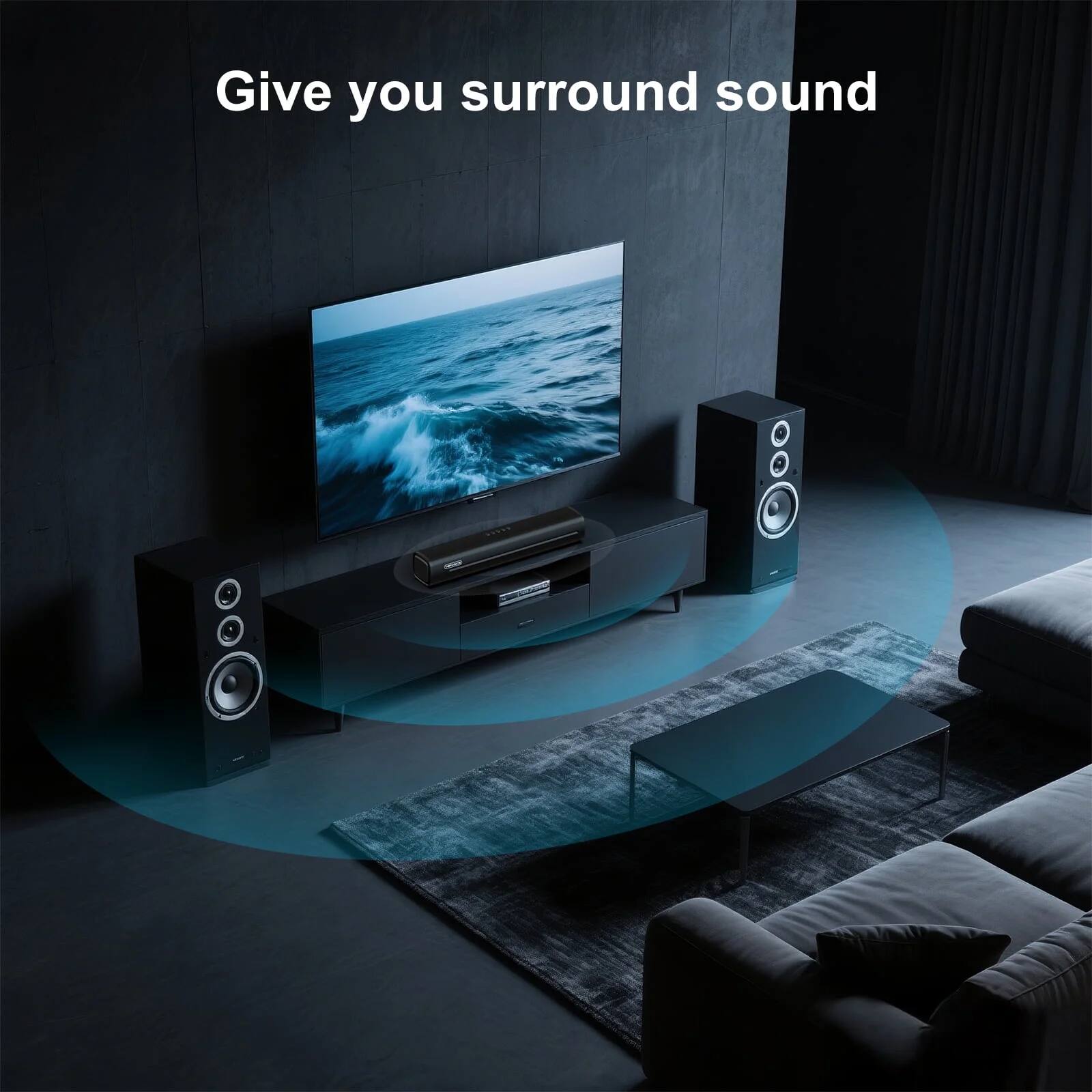 Give you surround sound