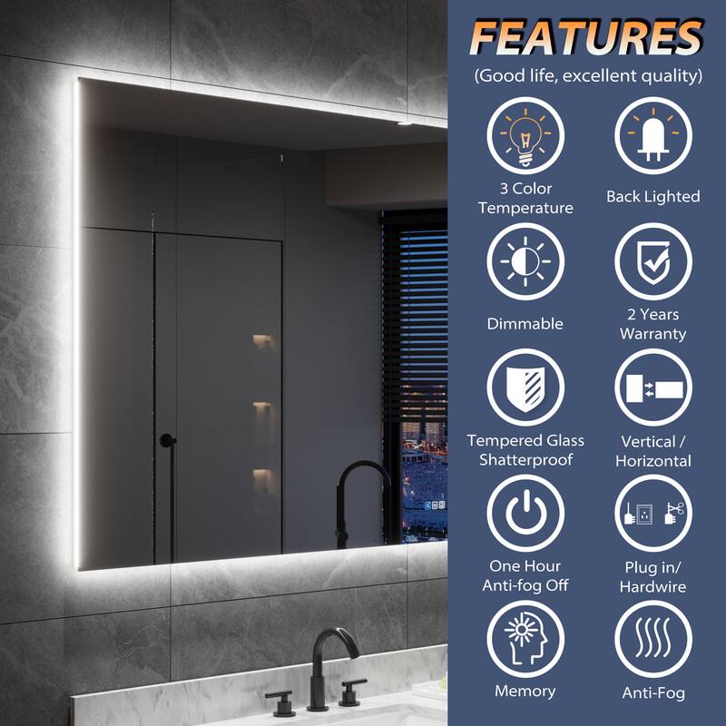 FEATURES (Good life, excellent quality)  
- 3 Color Back Lighted Temperature  
- Dimmable  
- 2 Years Warranty  
- TEEU Tempered Glass  
- Shatterproof  
- Vertical/Horizontal  
- One Hour Anti-fog Off  
- Plug in/ Hardwire  
- I Memory  
- Anti-Fog