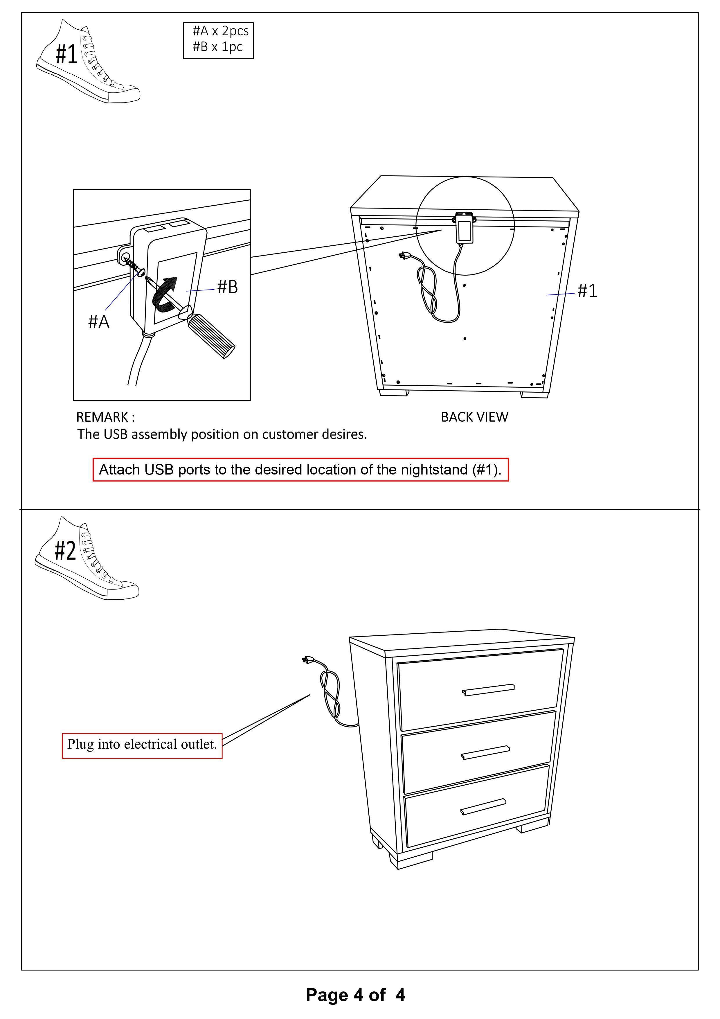 #1  
#A x 2pcs  
#B x 1pc  

REMARK:  
The USB assembly position on customer desires.  

Attach USB ports to the desired location of the nightstand (#1).  

#2  
Plug into electrical outlet.  

Page 4 of 4